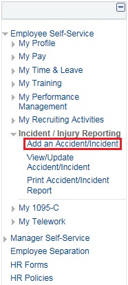 Image of the left navigation of the H ome page with the Employee Self-Service Menu expanded and then the Incident/Injury Reporting menu expanded. The image shows a highlighted box around the Add an Accident/Incident link.